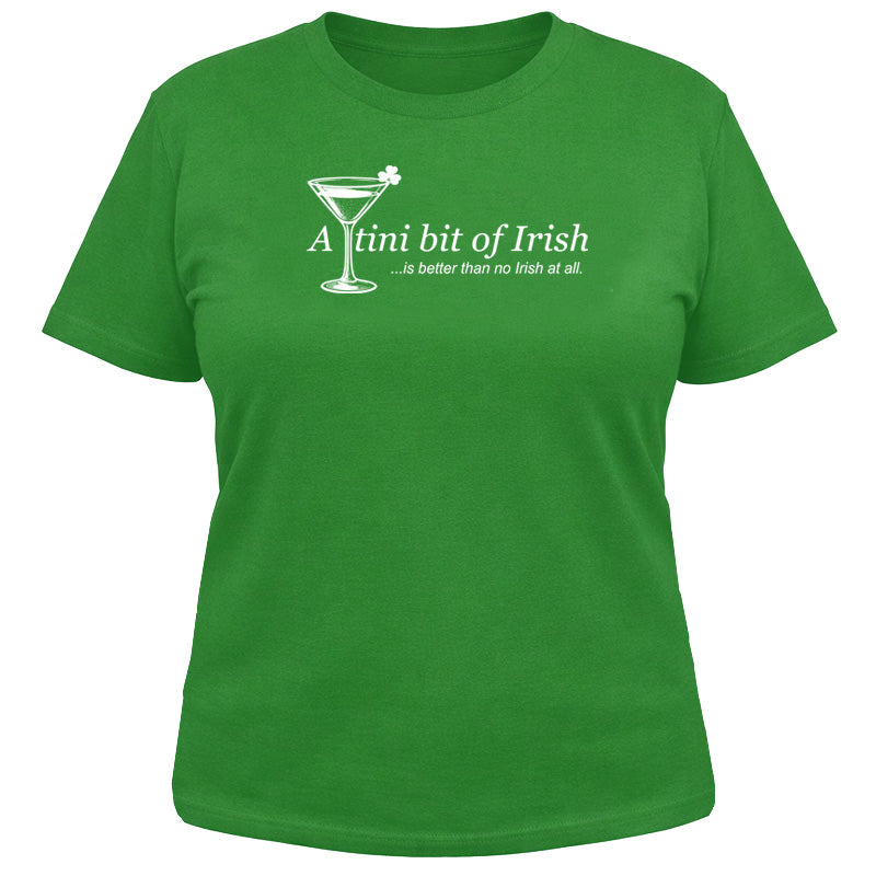 A Tini Bit of Irish - Looser T-Shirt