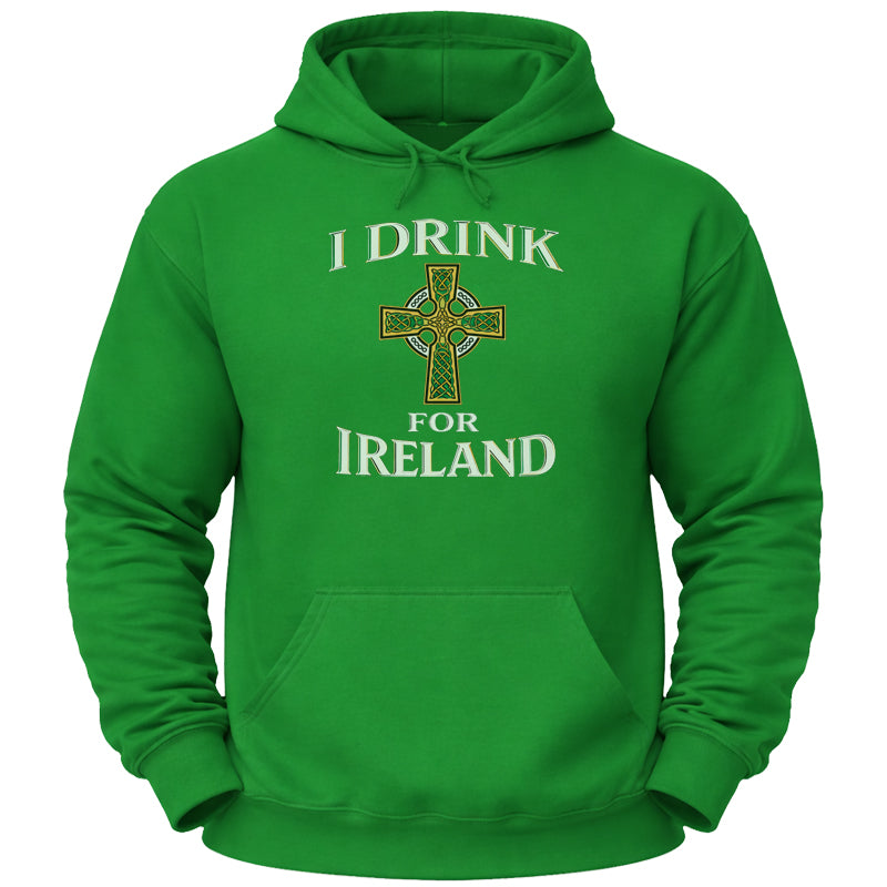 I Drink for Ireland Hoodie