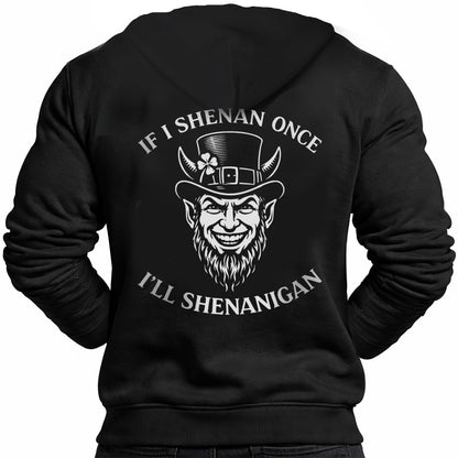 If I Shenan Hoodie